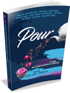 POUR - The Secret Effects of Giving and Serving in Business and Leadership